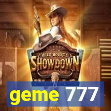 geme 777